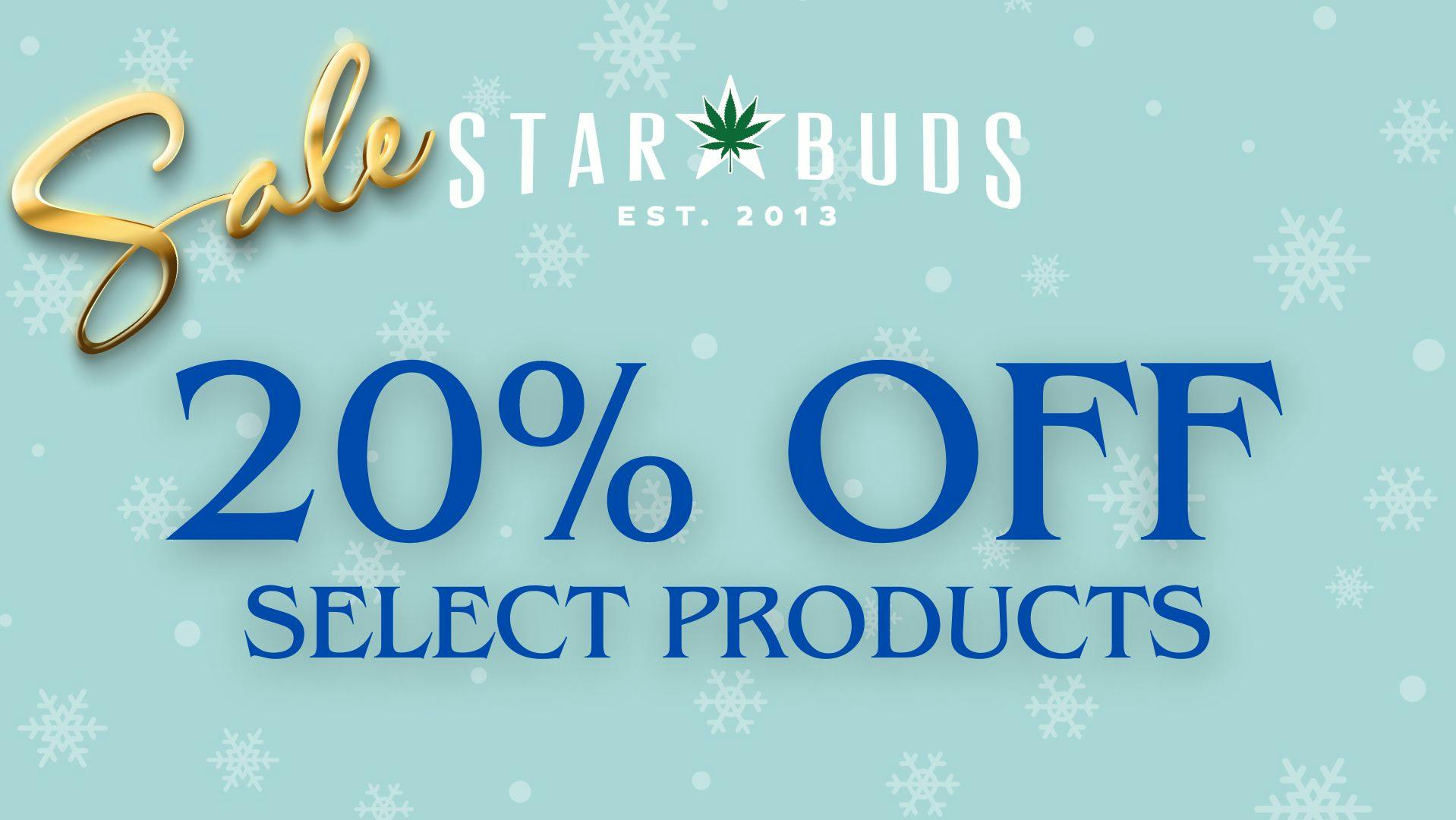 Star Buds Baltimore 20% off select Products