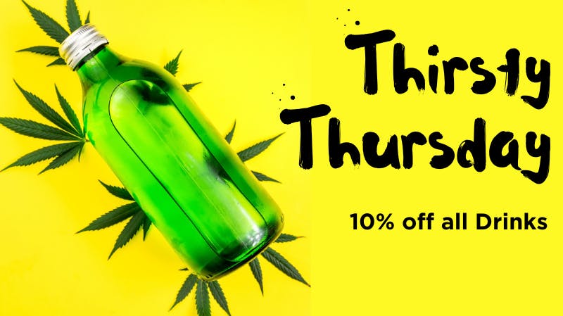 Cannabis Haven 20 Union St. Unit C - Adult Use Thirsty Thursday