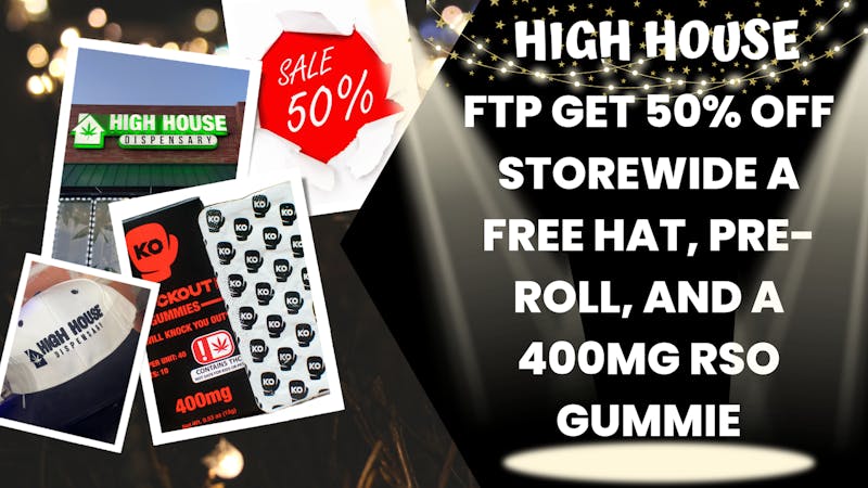 High House Dispensary - OKC WTF FIRST TIME PATIENT DEAL