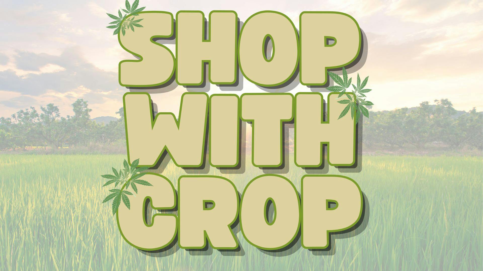 Crop Shop with CROP!