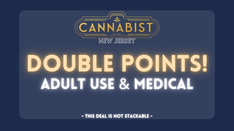Cannabist - Deptford Double Points!
