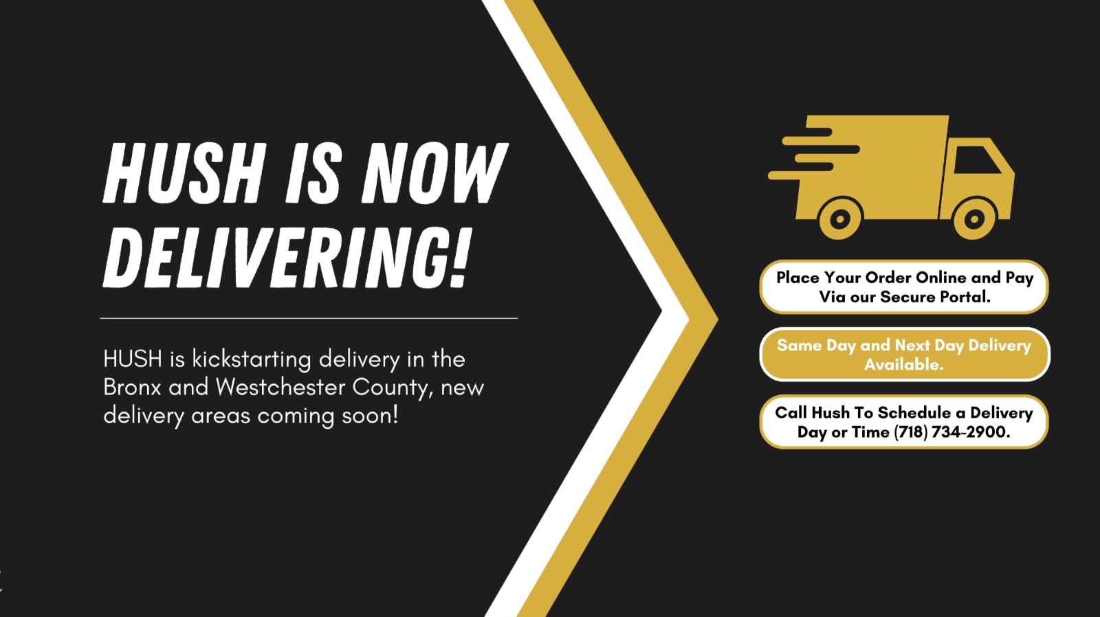 Hush Delivery - South Westchester Delivery Now Available