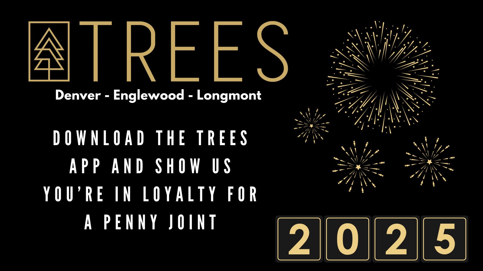 Trees Dispensary - Longmont Penny joint when you download!