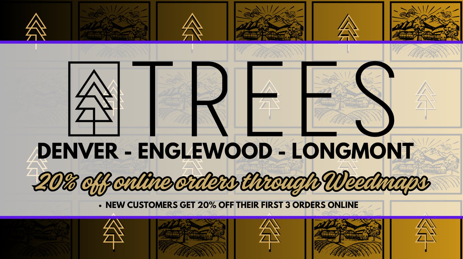 Trees Dispensary - Englewood 20% off online orders
