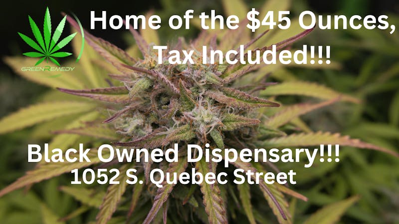 Green Remedy $45 Flower Ounce Tax Included!!!