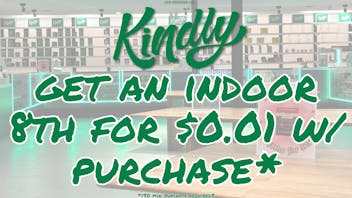 Kindly - NOHO 1/8th for $0.01 w $50 purchase