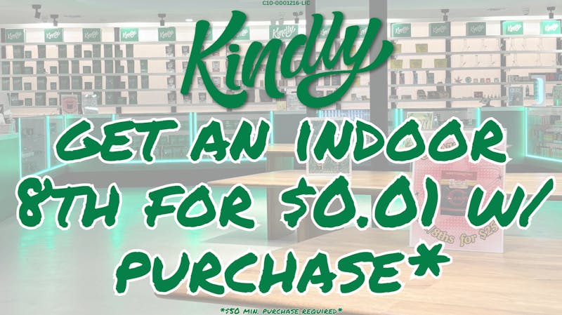 Kindly - NOHO 1/8th for $0.01 w $50 purchase