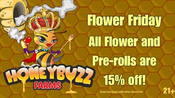 Honeybuzz Farms Delivery Flower Fridays!