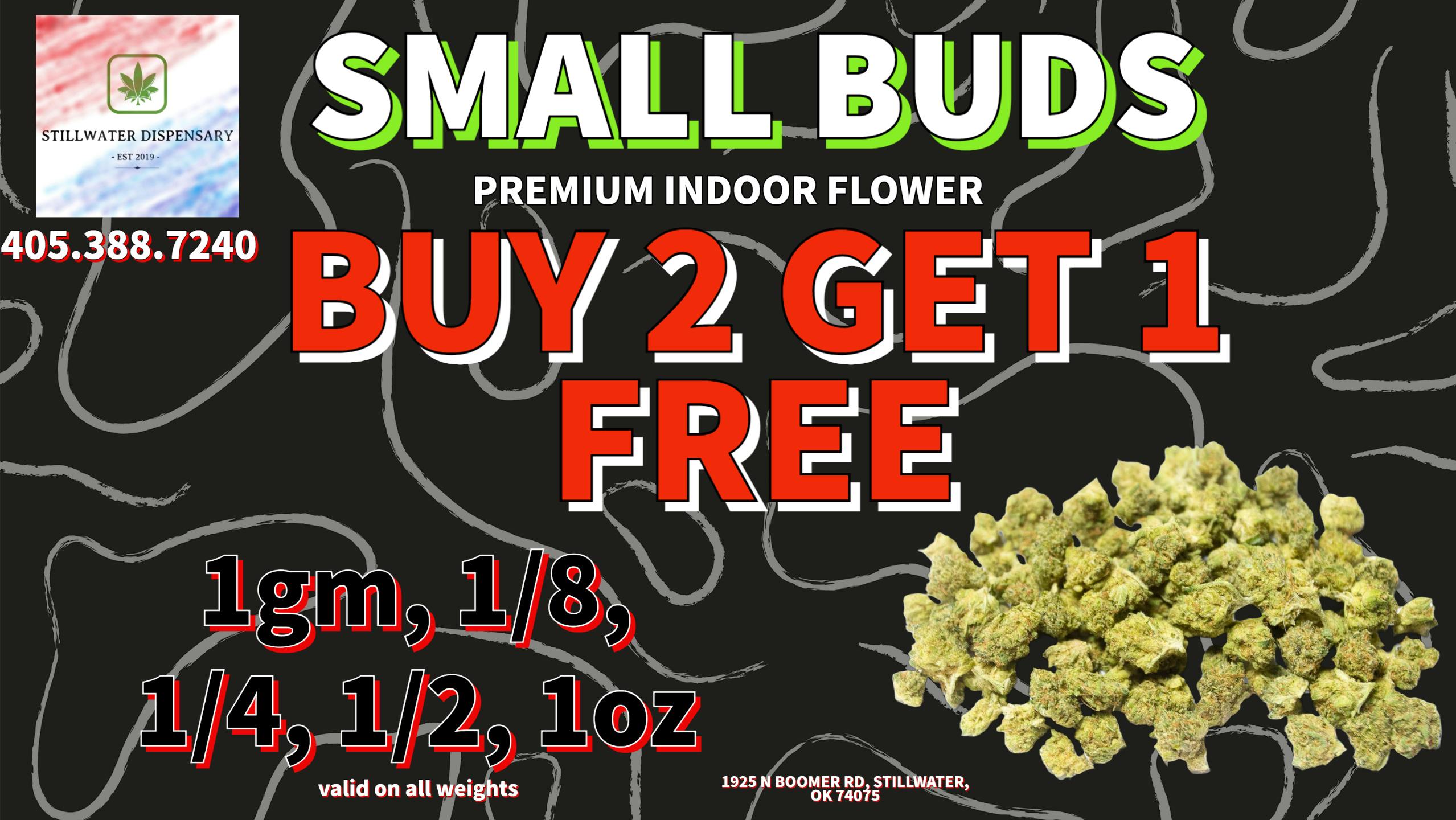 Stillwater Dispensary SMALL BUDS BUY 2 GET 1 FREE