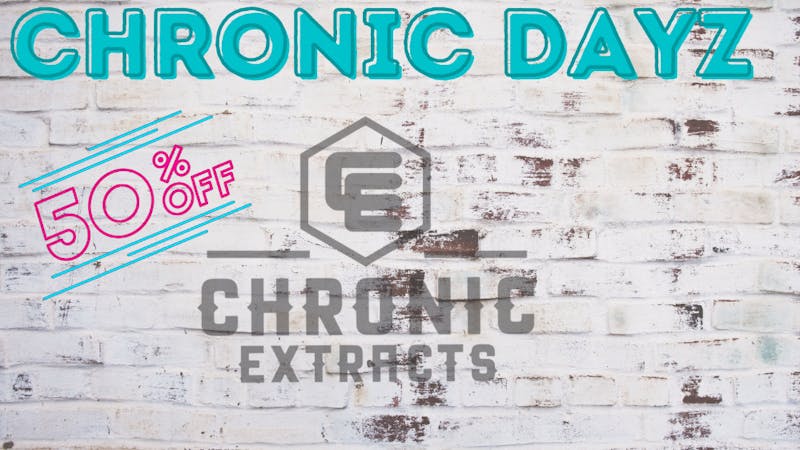 Bud Bros Chronic Dayz 50% Off All Chronic Dabs