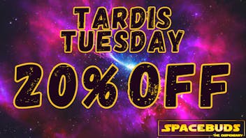 SpaceBuds The Dispensary Tardis Tuesday [20% Off]