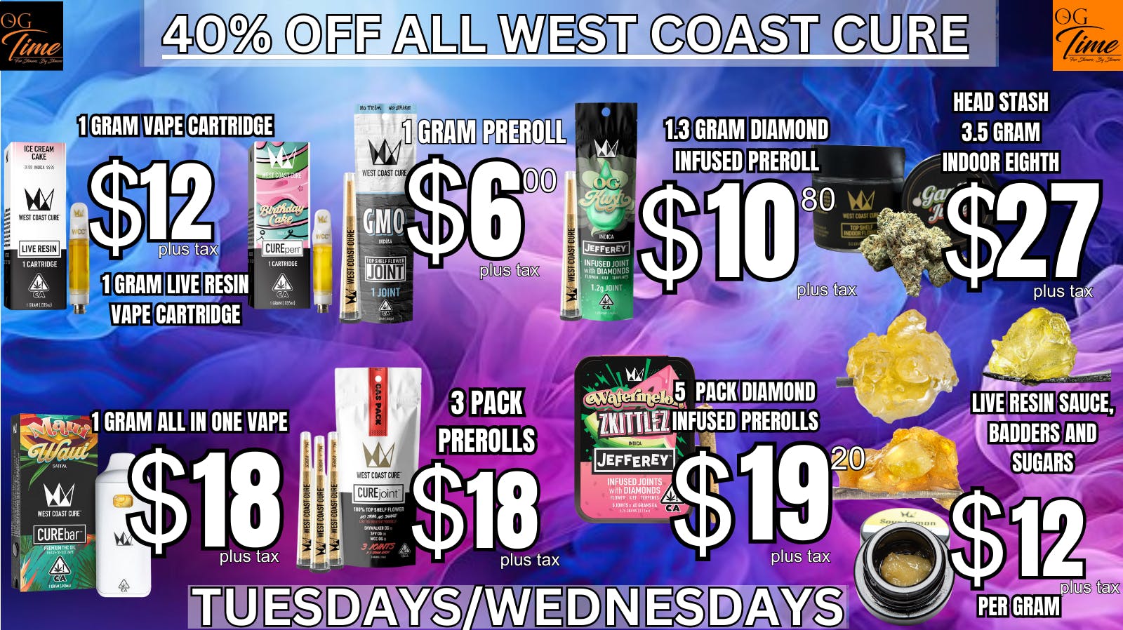 OG Time 40% OFF WEST COAST CURE🔥