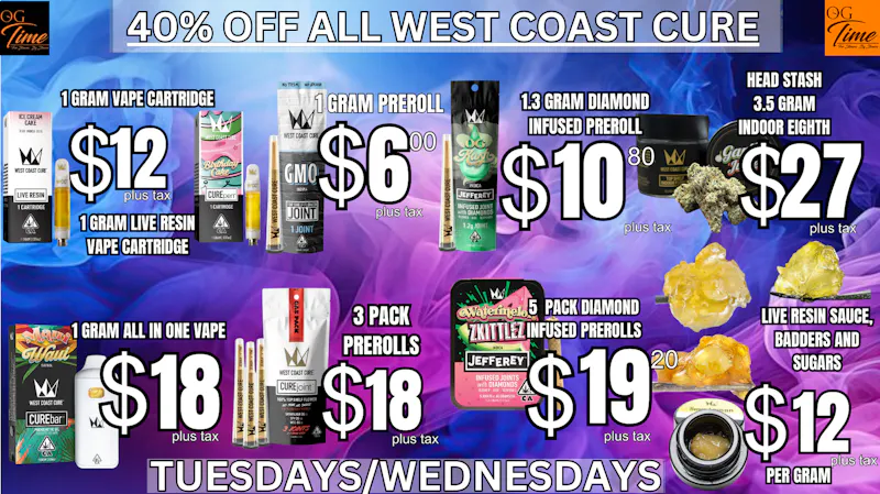 OG Time 40% OFF WEST COAST CURE🔥
