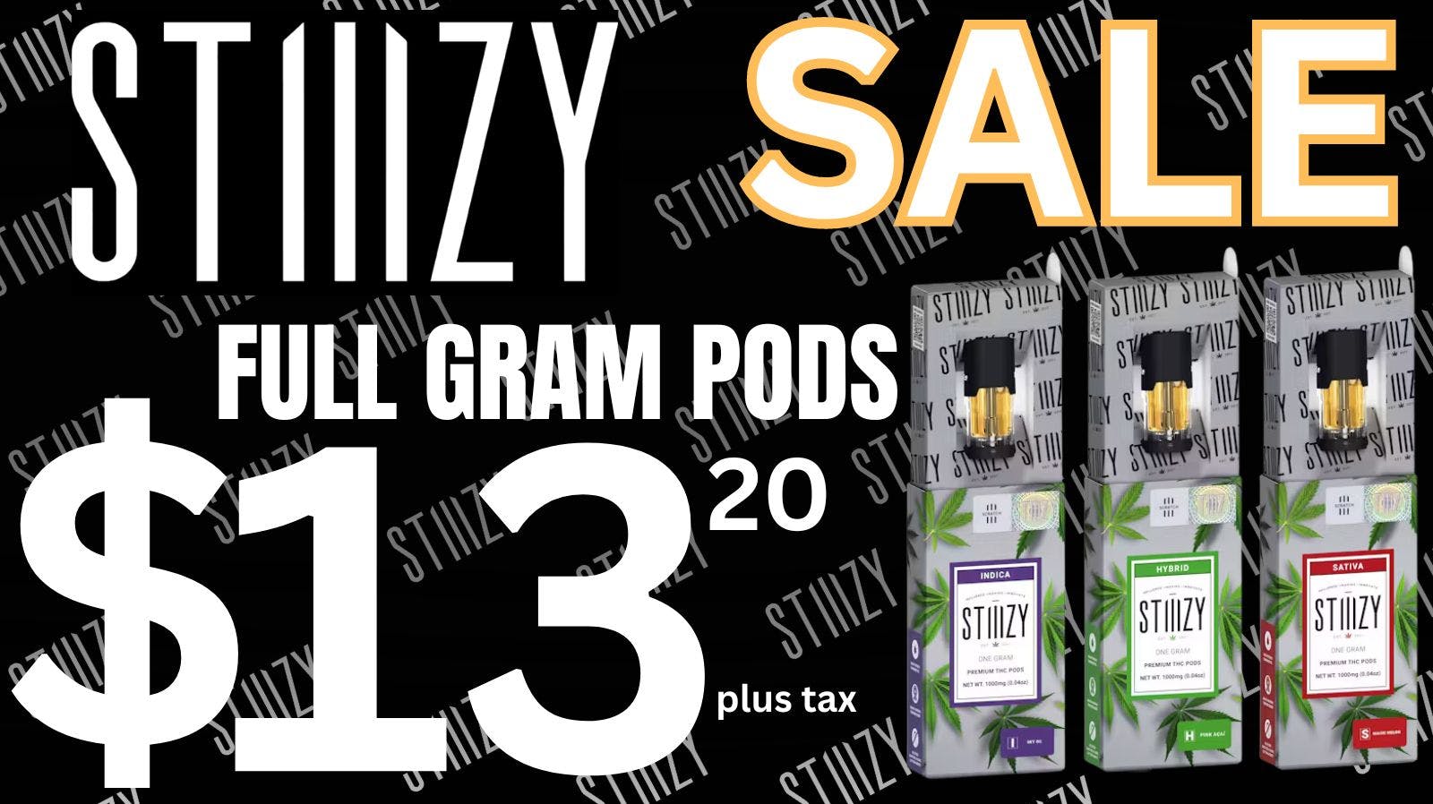 OG Time STIIIZY 1g POD SALE🔥 $13 EACH!