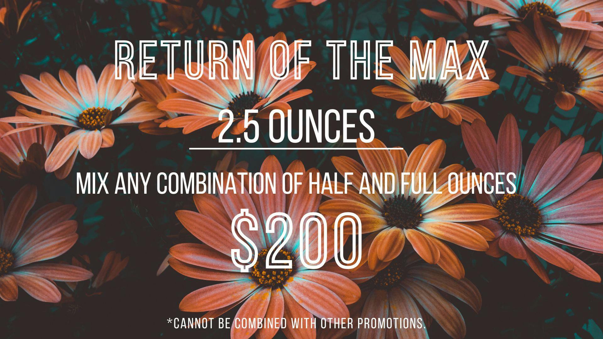 Odyssey Cannabis Delivery Mix & Match! 2.5 Oz for $200!