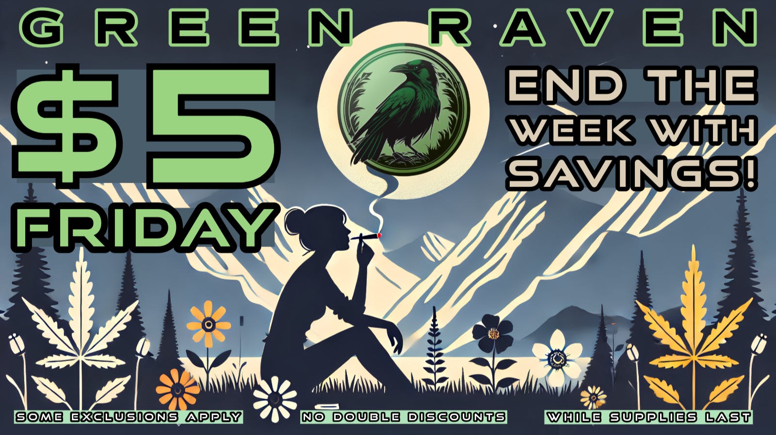 Green Raven $5 Preroll Friday