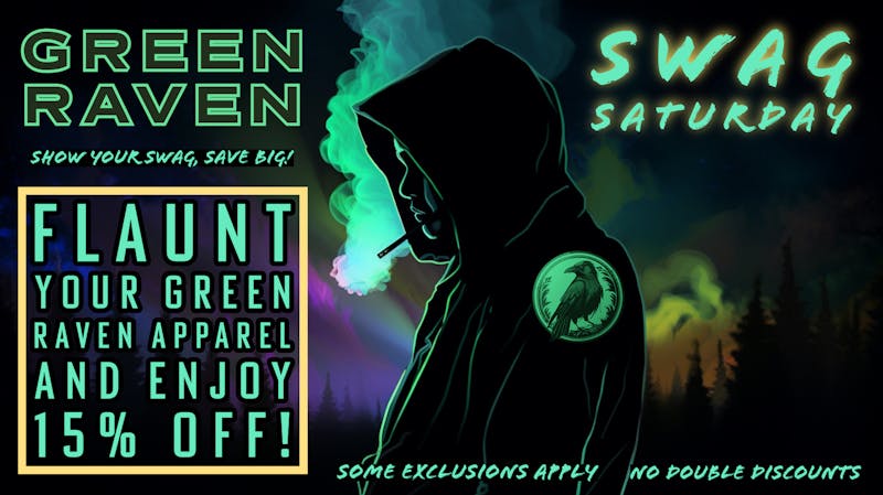 Green Raven Swag Saturday