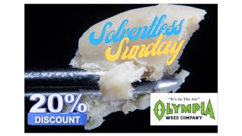 Olympia Weed Company - Pacific Ave SOLVENTLESS SUNDAY 20% OFF Rosin