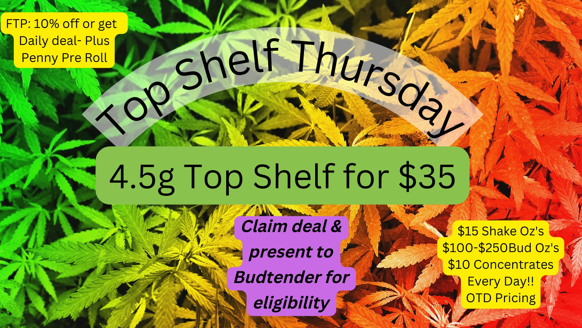 Top Kush Only Thrifty Thur-4.5g' Prem Shelf$35