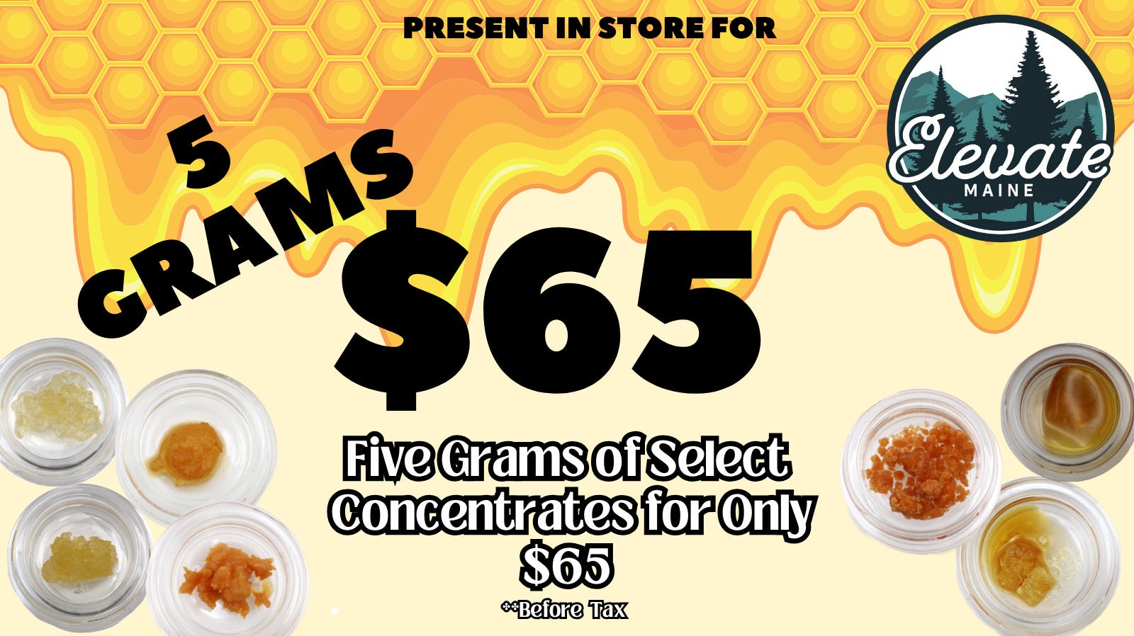 Elevate Maine - Yarmouth Save $85 on 5gs of Extracts!