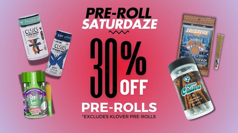 Klover Pre-Roll Saturdaze! 30% Off