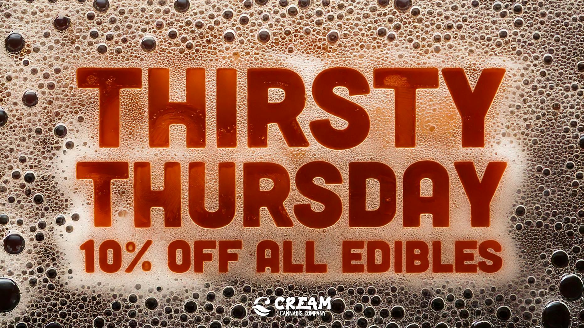 Cream Cannabis Company THIRSTY THURSDAY