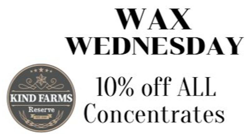 Kind Farms Reserve Recreational Wax Wednesday