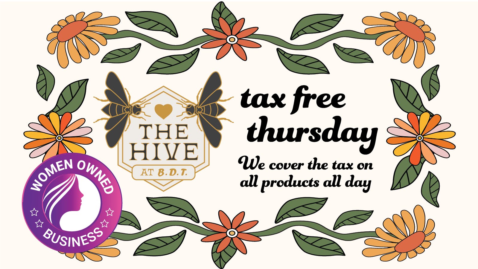The Hive at BDT TAX FREE THURSDAY