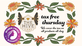 The Hive at BDT TAX FREE THURSDAY