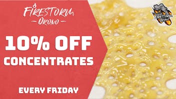 Firestorm - Orono 10% OFF Concentrates!