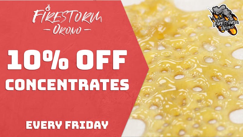 Firestorm - Orono 10% OFF Concentrates!