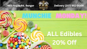 FOG Products Munchie Monday's 20% off Edibles