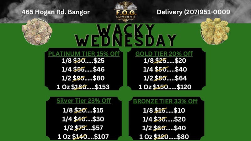 FOG Products FOG’s WaCkY WeDnEsDaY Bud Sales!