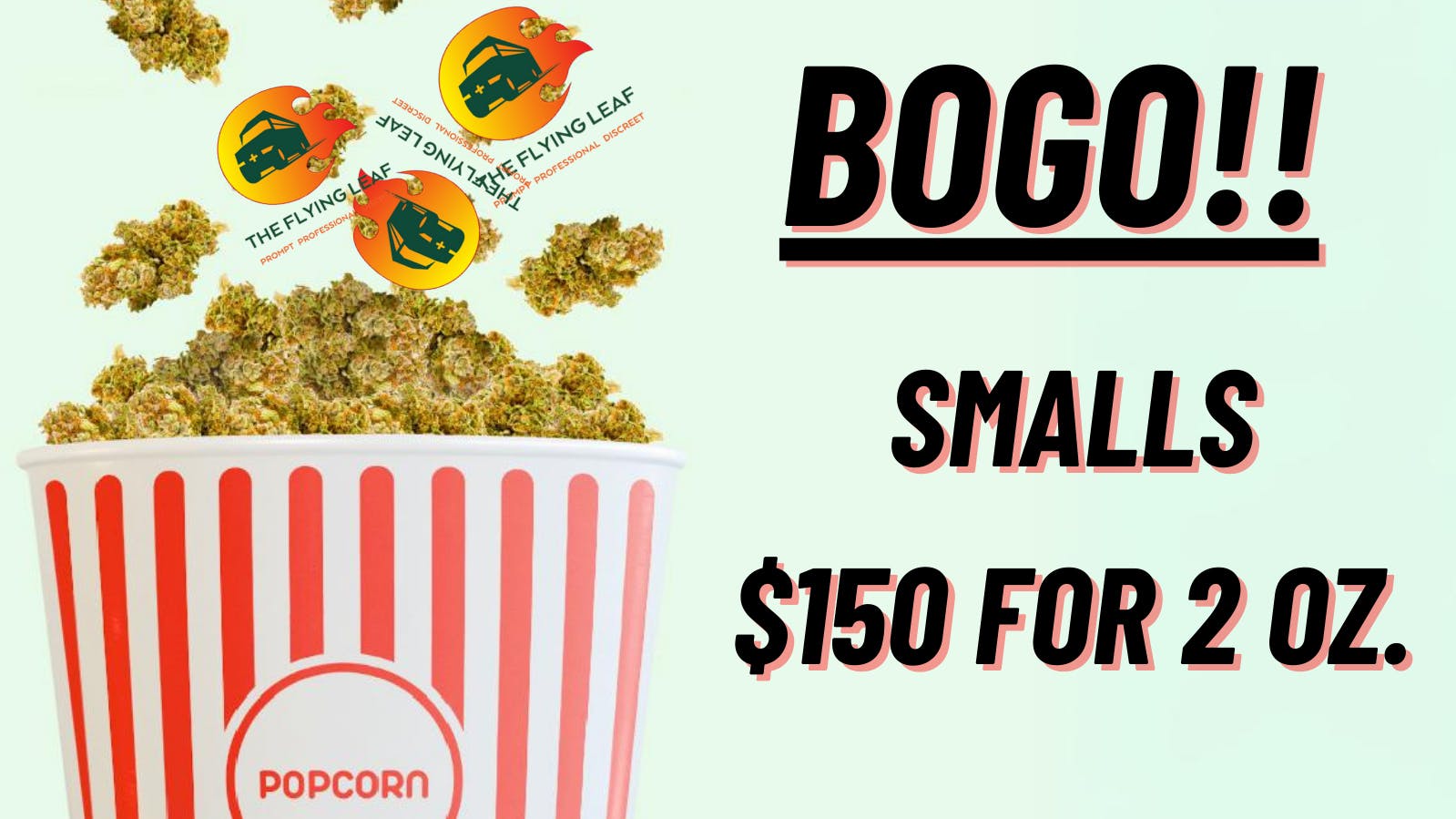 The Flying Leaf BOGO - All Strains of Smalls