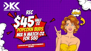 Denver Kush Club - Recreational / Medical $45 Half OZ/2 for $80!