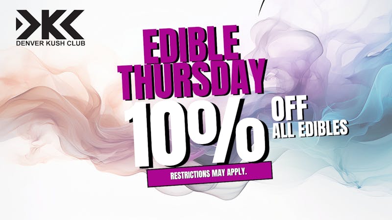 Denver Kush Club - Recreational / Medical Edibles Thursday 10% OFF!