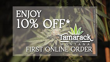 Tamarack Cannabis - Kalispell 10% OFF First Time Customers