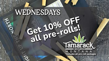 Tamarack Cannabis - Whitefish 10% OFF All Joints (any package)