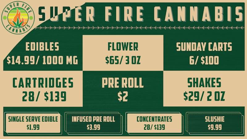 Super Fire Dispensary EVERYDAY DEAL!!!