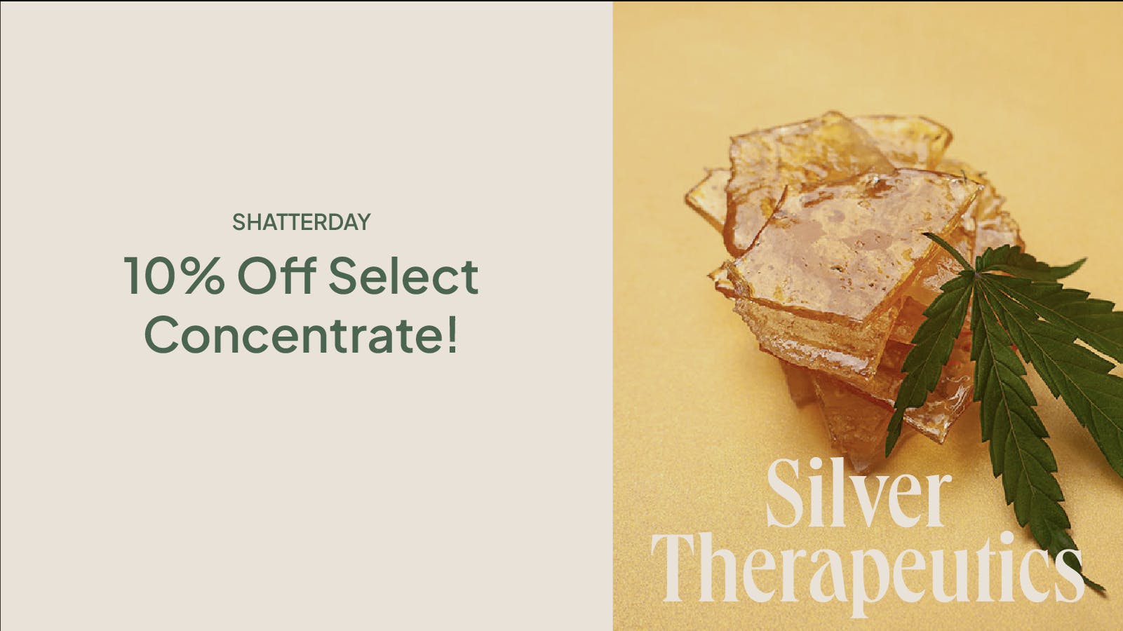 Silver Therapeutics - Berwick (Recreational) 10% off Select Wax on Shatterday
