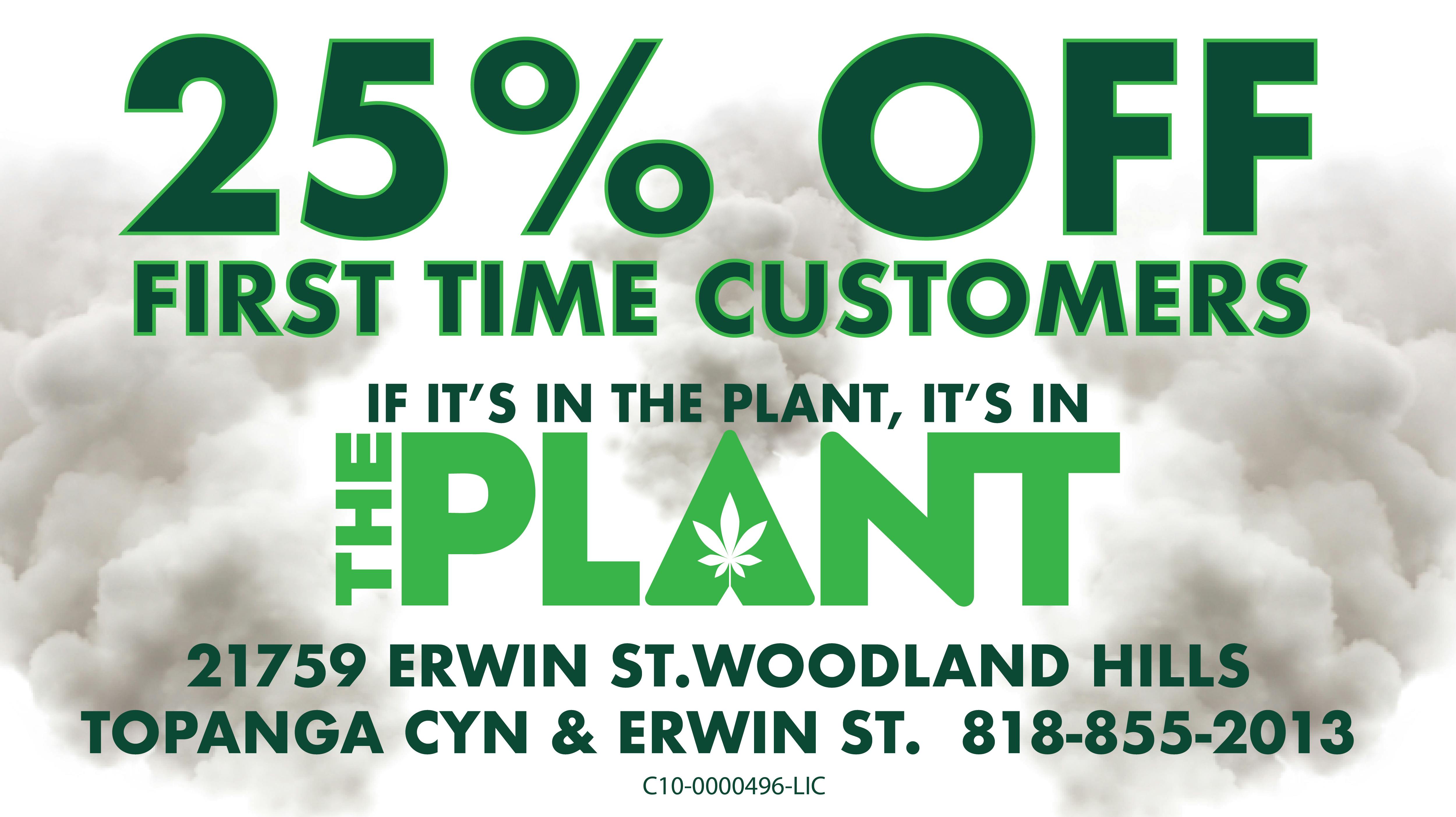 The Plant FIRST TIME CUSTOMERS GET 25% OFF
