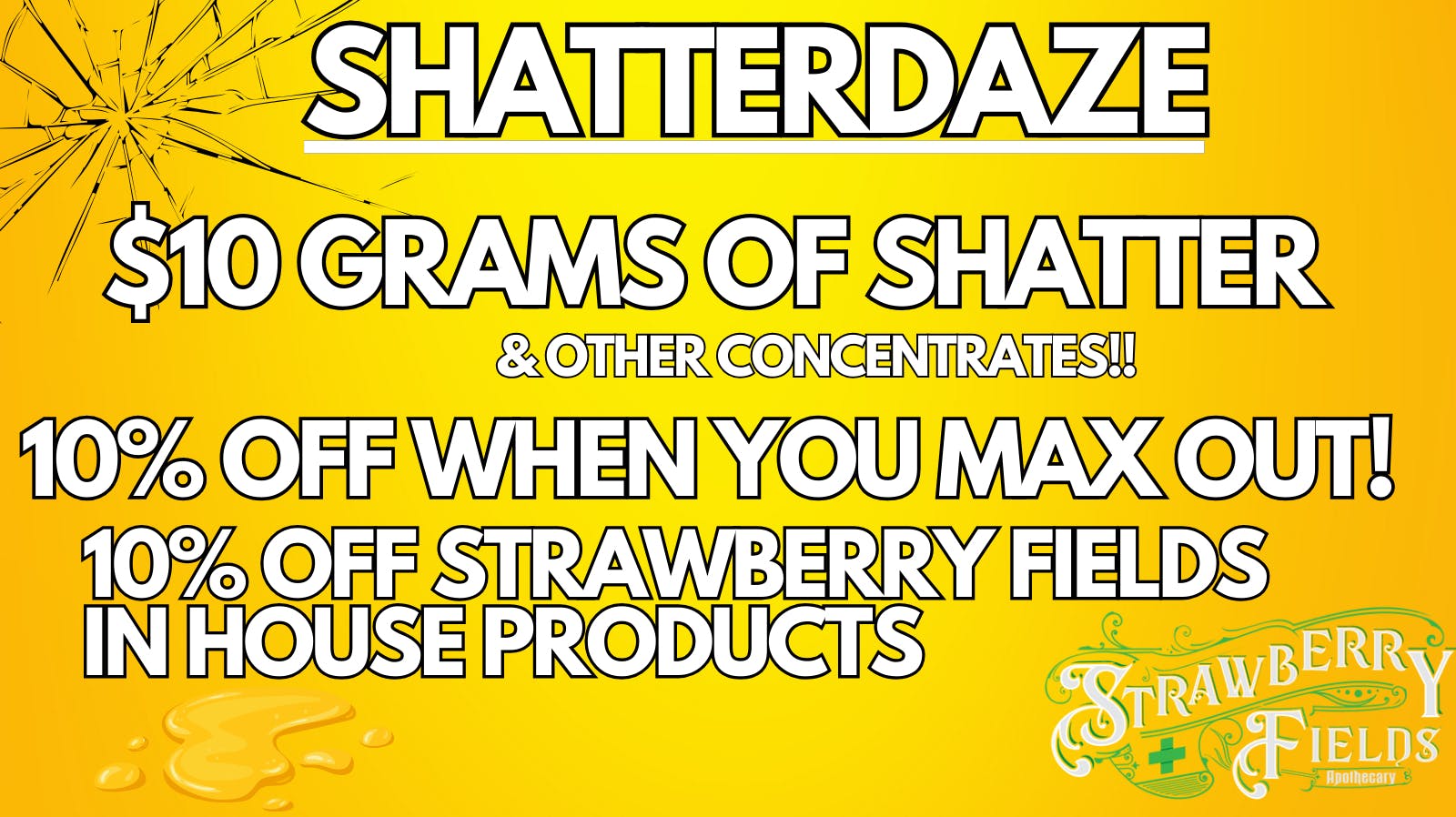 Strawberry Fields Apothecary $10 GRAMS OF CONCENTRATES !!