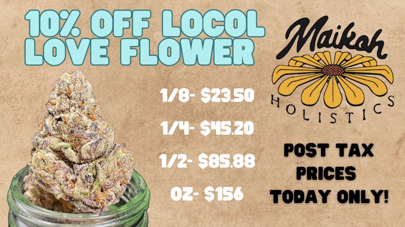 Maikoh Holistics - Denver 10% Off Locol Love Flower