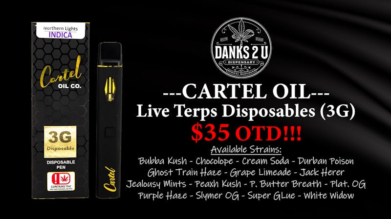 Danks 2 U CARTEL - Live Terps Disp 3g $35