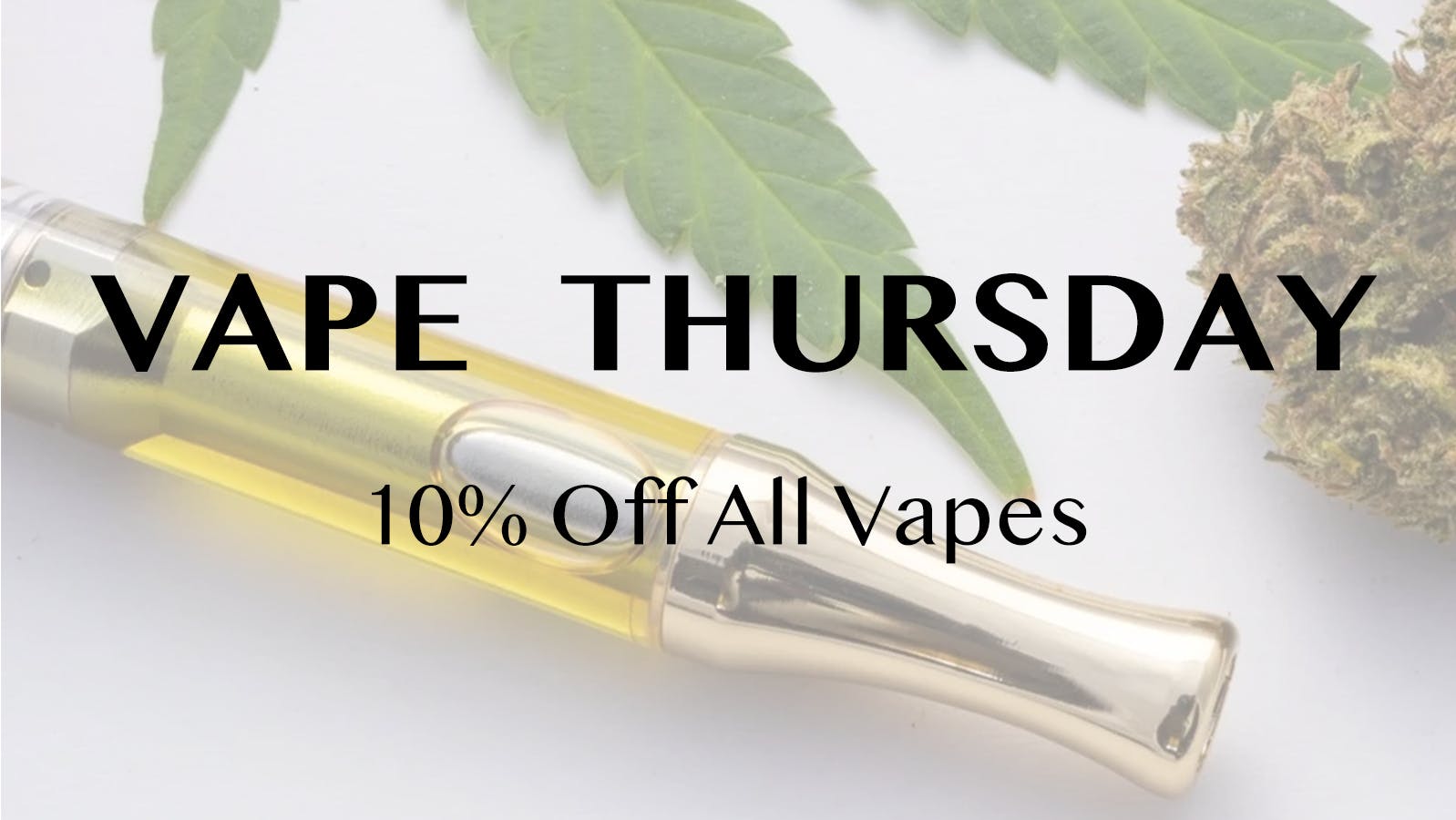 The Source 10% OFF Vapes Every Thursday!