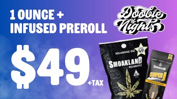 Doobie Nights 🔥Smoakland $49oz + $1 Super J🔥