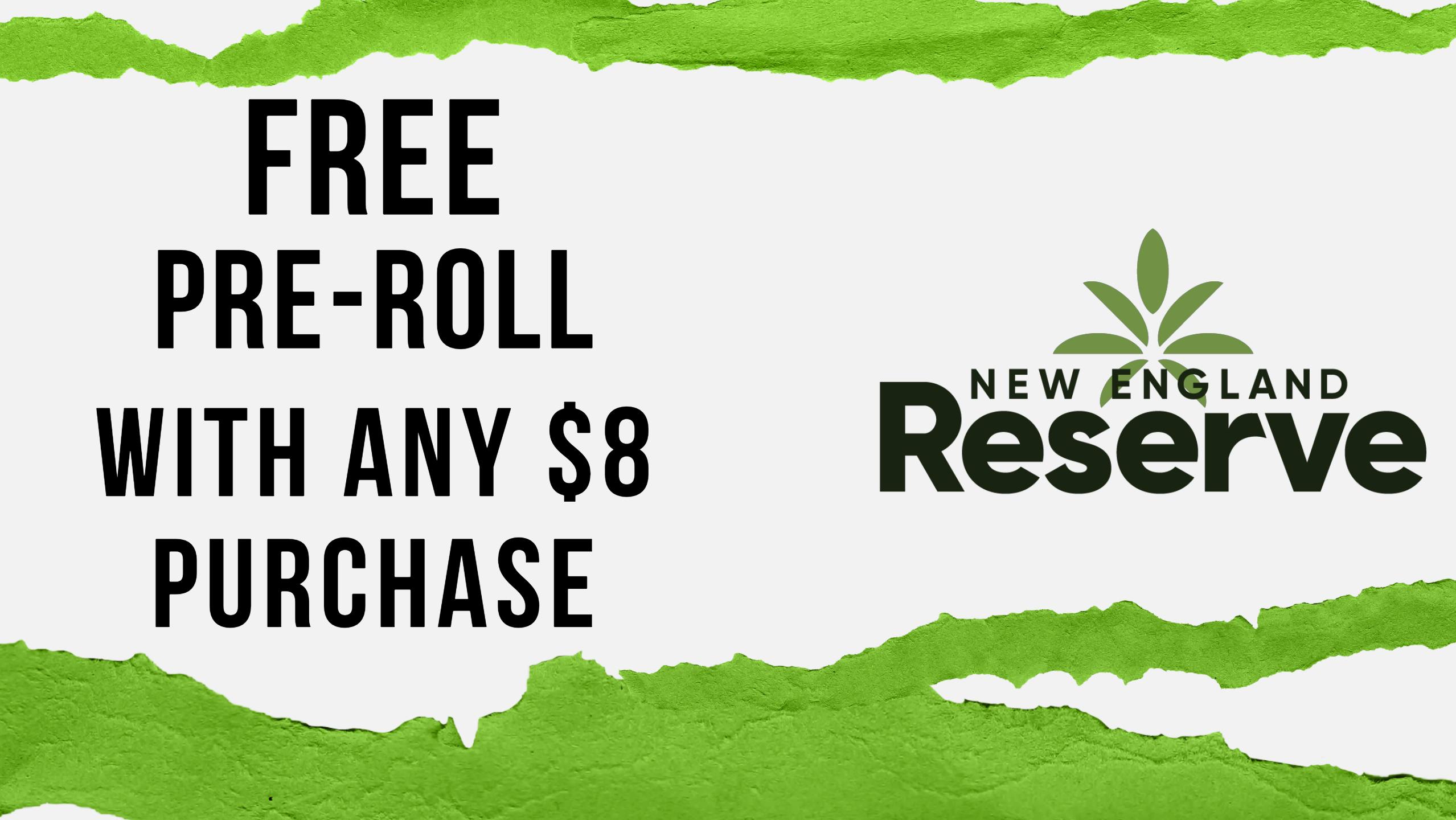 New England Reserve FREE Pre-roll Friday!