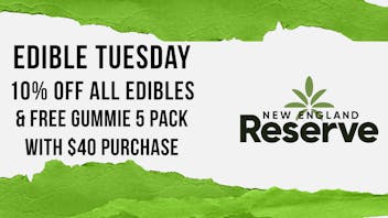 New England Reserve Edible Tuesday!