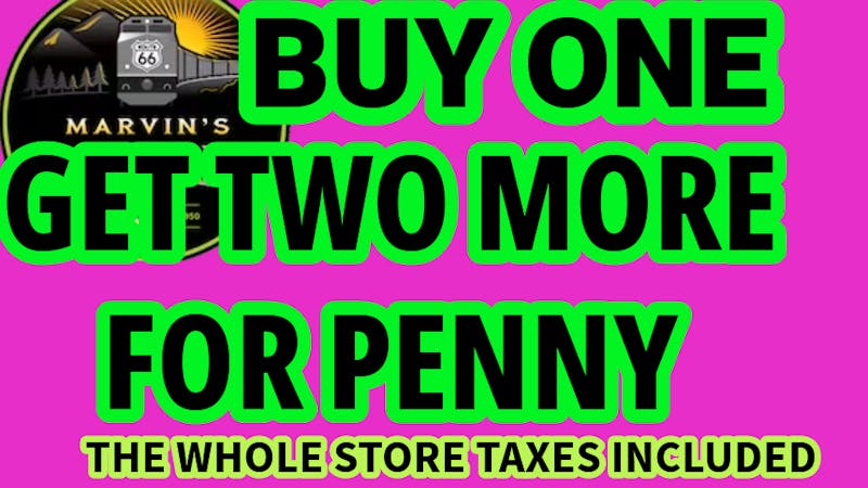 Marvin's Mary J BUY 1 GET 2 MORE FOR 1 PENNY!