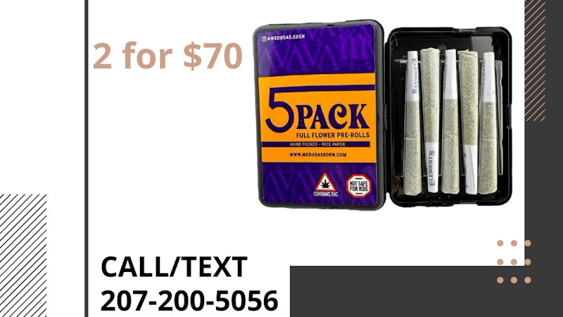 Medusa's Eden - South Portland 2 FOR $70 - 5 PACKS